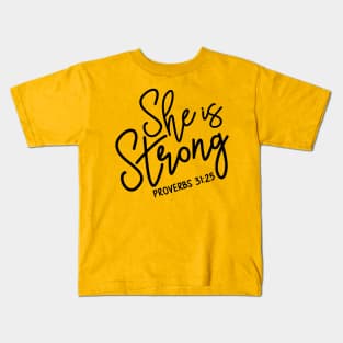 She is Strong - Proverbs 31:25 | Bible Quotes Kids T-Shirt